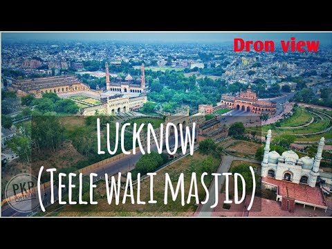 Teele Waali Masjid  , Lucknow-- Drone view .