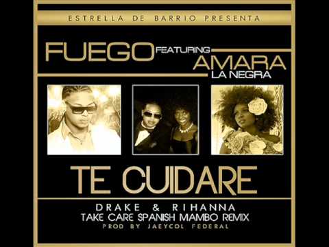 Fuego Feat. Amara ''La Negra'' - Te Cuidare    ★ Take Care Mambo Remix ★