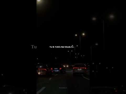 Tu Ik Tohfa Hai Khuda Ka..❣️ Ehsaas song lyrics ❤️ Ehsaas song faheem abdullah #shorts #lyrics #song