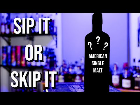 Sip It or Skip It: Tasty American Single Malt?