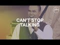 Can't Stop Talking - Hillsong Worship