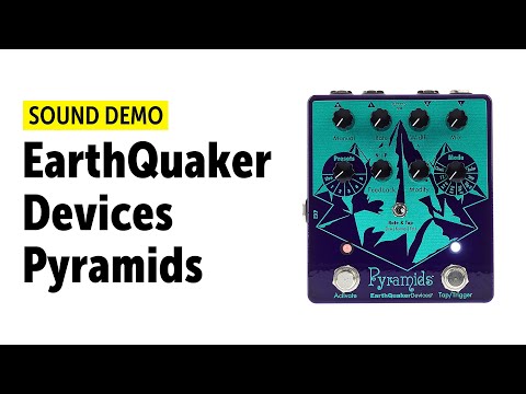 EarthQuaker Devices Pyramids - Sound Demo (no talking)