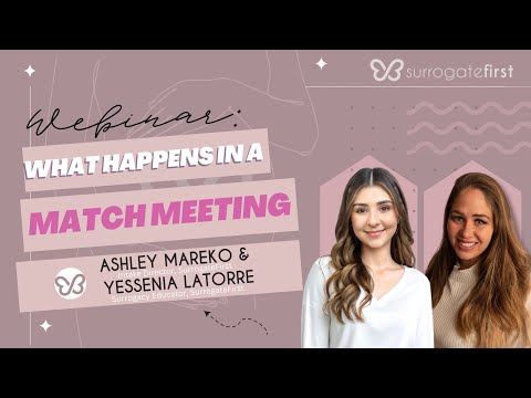 What Happens In A Match Meeting | SurrogateFirst Webinar