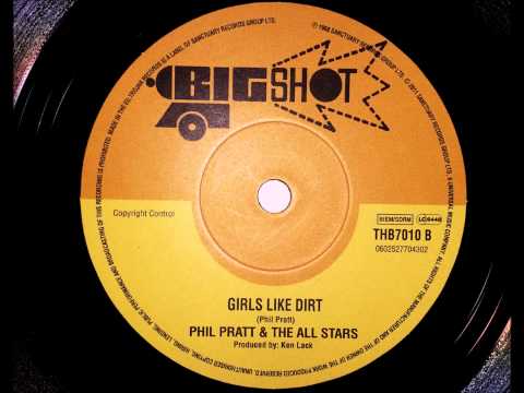 Girls Like Dirt Phil Pratt All Stars - Big Shot - Trojan