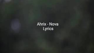 Ahrix - Nova Lyrics