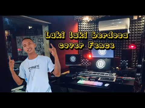 PERKARA GAJI_LAKI-LAKI BERDOSA (Cover By Fence P) #wayaseterbaru #wayasedaerah #laguacaraterbaru