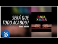 Raça Negra - Será Que Tudo Acabou? (Raça Negra, Vol. 6) [Áudio Oficial]