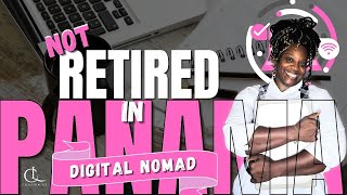 Not Retired? Here's What Digital Nomad Life in Panama Really Looks Like