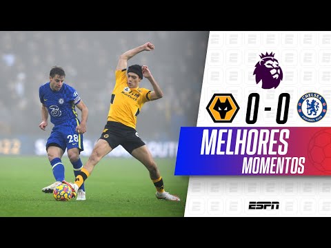 Gols e lances de Wolverhampton x Chelsea