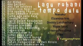 Download lagu Nanaku,Trio Elzanosa, Doddy Latuharhary,Yopie Latul - || Full album || Rohani_Kristen_Sepanjang_Masa mp3