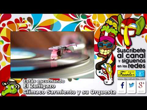 El Zuñigazo - Clímaco Sarmiento Y Su Orquesta / Discos Fuentes