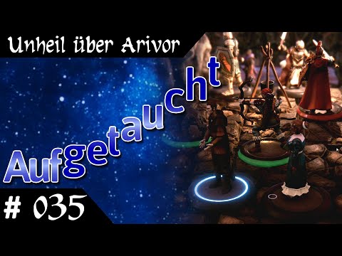 Unheil über Arivor - Das Schwarze Auge deutsch Teil 35 - Aufgetaucht Let's Play