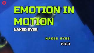 Naked Eyes - Emotion In Motion - HQ - 1983 - TRADUCIDA ESPAÑOL (Lyrics)