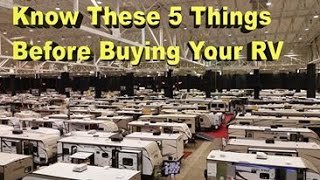 5 Things I wish I would Have Done BEFORE Buying Our RV