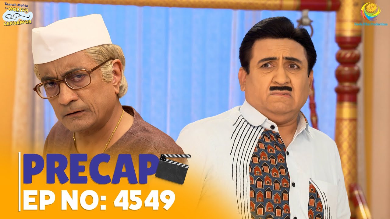 Ep 4549 - PRECAP! | Taarak Mehta Ka Ooltah Chashmah | तारक मेहता का उल्टा चश्मा