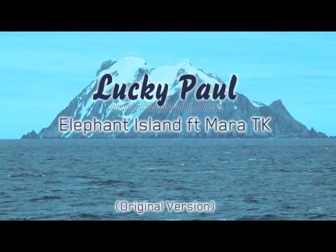 Lucky Paul -- Elephant Island [Original Version}