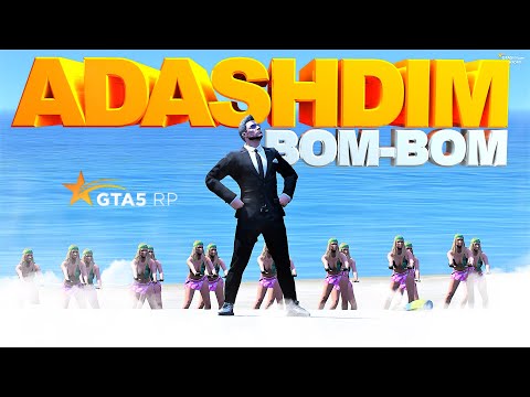 ADASHDIM | BOM BOM | GTA 5 RP