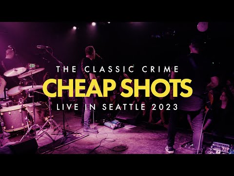 Thumbnail for The Classic Crime - Cheap Shots (Live in Seattle 2023) by The Classic Crime