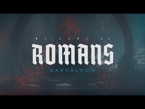 We Came As Romans - Darkbloom (Official Music Video) online metal music video by WE CAME AS ROMANS