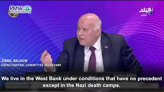 Jibril Rajoub calling Israel Nazis