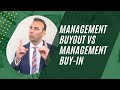 Management Buyout vs Management Buy-in