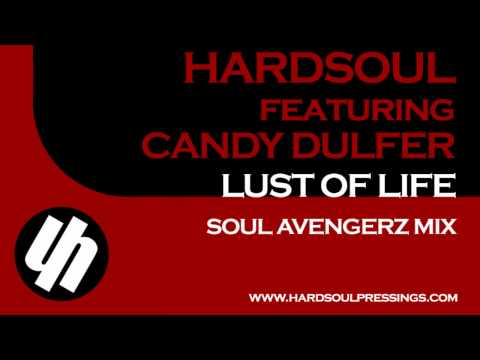 Hardsoul feat Candy Dulfer - Lust For Life (Soulavengerz Remix) [Preview]