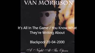 Van Morrison - It&#39;s All In The Game / You Know What They&#39;re Writing About