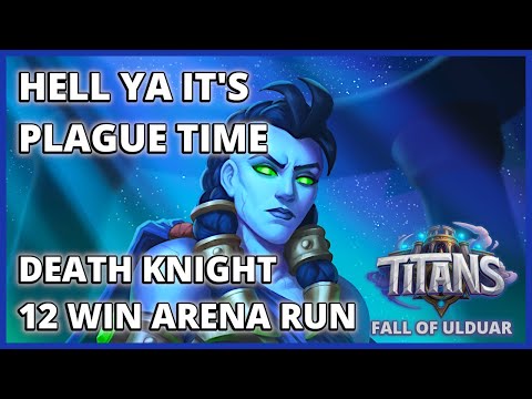 Massive Damage With Helya & Weapons! | 12 Win Death Knight Full Arena Run | Fall of Ulduar