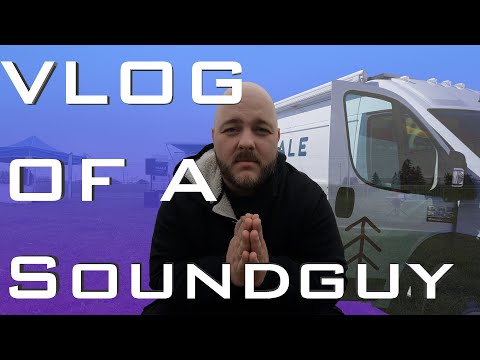 My last show with the Escale Van - VLOG of a Soundguy