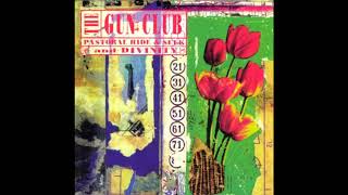 The Gun Club - Pastoral Hide & Seek / Divinity (Full Album) '90/'91 1997