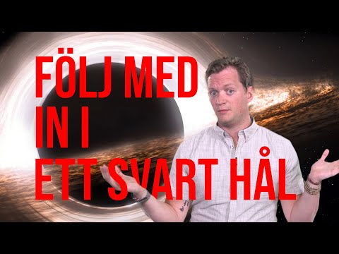 Vad händer om du sugs in i ett svart hål?
