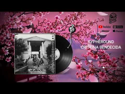 15.- Cristina Bendecida - Cypheround (Prod. Mesgo)(Insomniofilms)