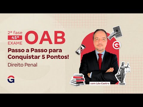 2ª fase do 45º Exame da OAB | Resolução de Questões Discursivas | Direito Penal | Léo Castro