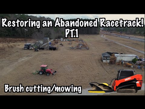 Restoring an ABANDONED Racetrack pt.1 Brush Cutting/Mowing the Property!