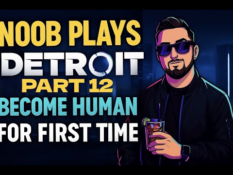 Detroit Become Human PT 12 -  First Playthrough