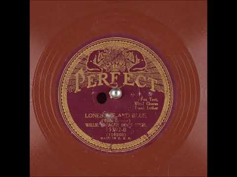 Lonesome and Blue ~ Willie Creager and His Orch., Frank Luther (Vocal Chorus) (1930)