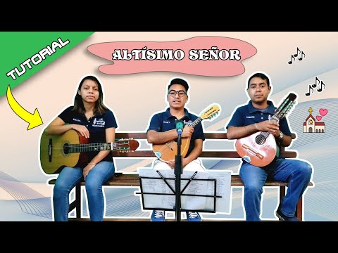 Altísimo Señor (Canto de adoración)