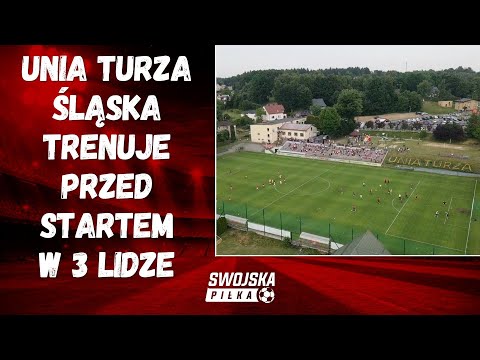 UNIA TURZA ŚLĄSKA TRENUJE PRZED STARTEM W 3 LIDZE
