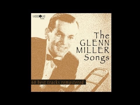 Glenn Miller - My last goodbye