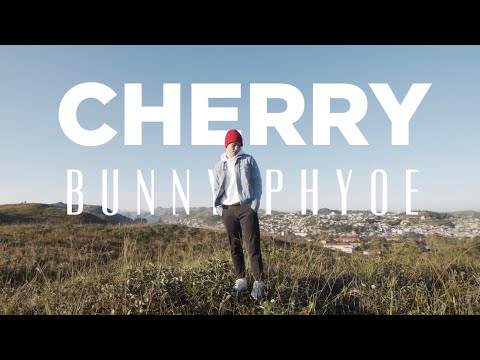 Bunny Phyoe - Cherry [ ချယ်ရီ - Official MV | ENG CC ]