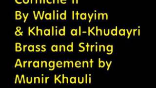 Corniche 2 Suite : Composed by Walid Itayim and Khalid al Khudayri