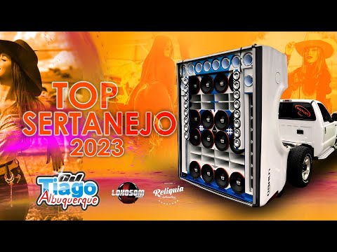 TOP SERTANEJO 2023 - SERTANEJO PANCADÃO AUTOMOTIVO 2023 - DJ TIAGO ALBUQUERQUE