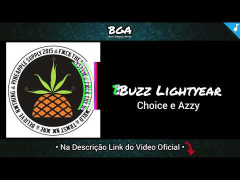 Buzz Fightyear - Choice e Azzy
