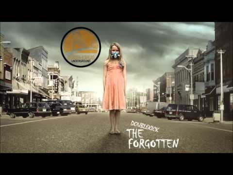 Doublekick - The Forgotten (Original Mix)