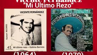 Vicente Fernández-Mi Ultimo Rezo (1964-1979)