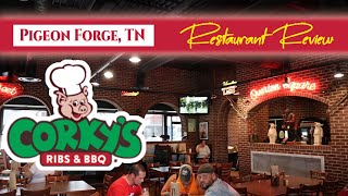 Pigeon Forge Restaurants Review -Corky's Ribs and BBQ