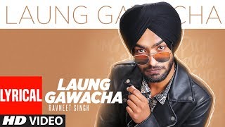 Laung Gawacha (Lyrical)