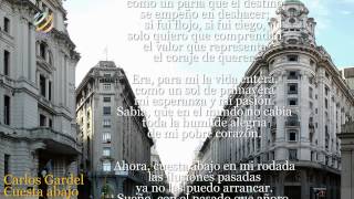 Carlos Gardel - Cuesta abajo (Letra-Lyrics) [HQ]