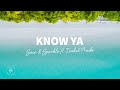 Saco & Sparkle - Know Ya (Lyrics) ft. Isabel Prada