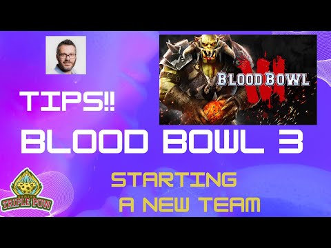 Blood Bowl 3 - how to start a new team quick guide